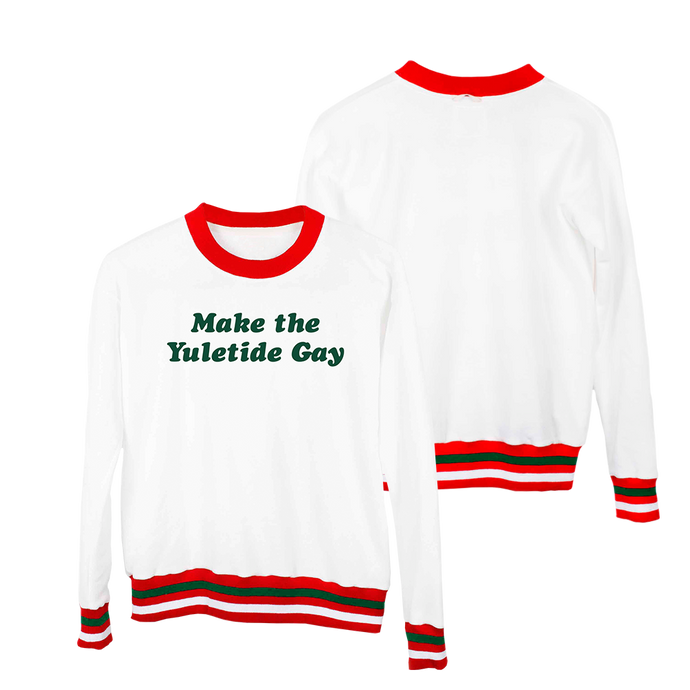 Make The Yule-Tide Gay Sweatshirt (SM only)